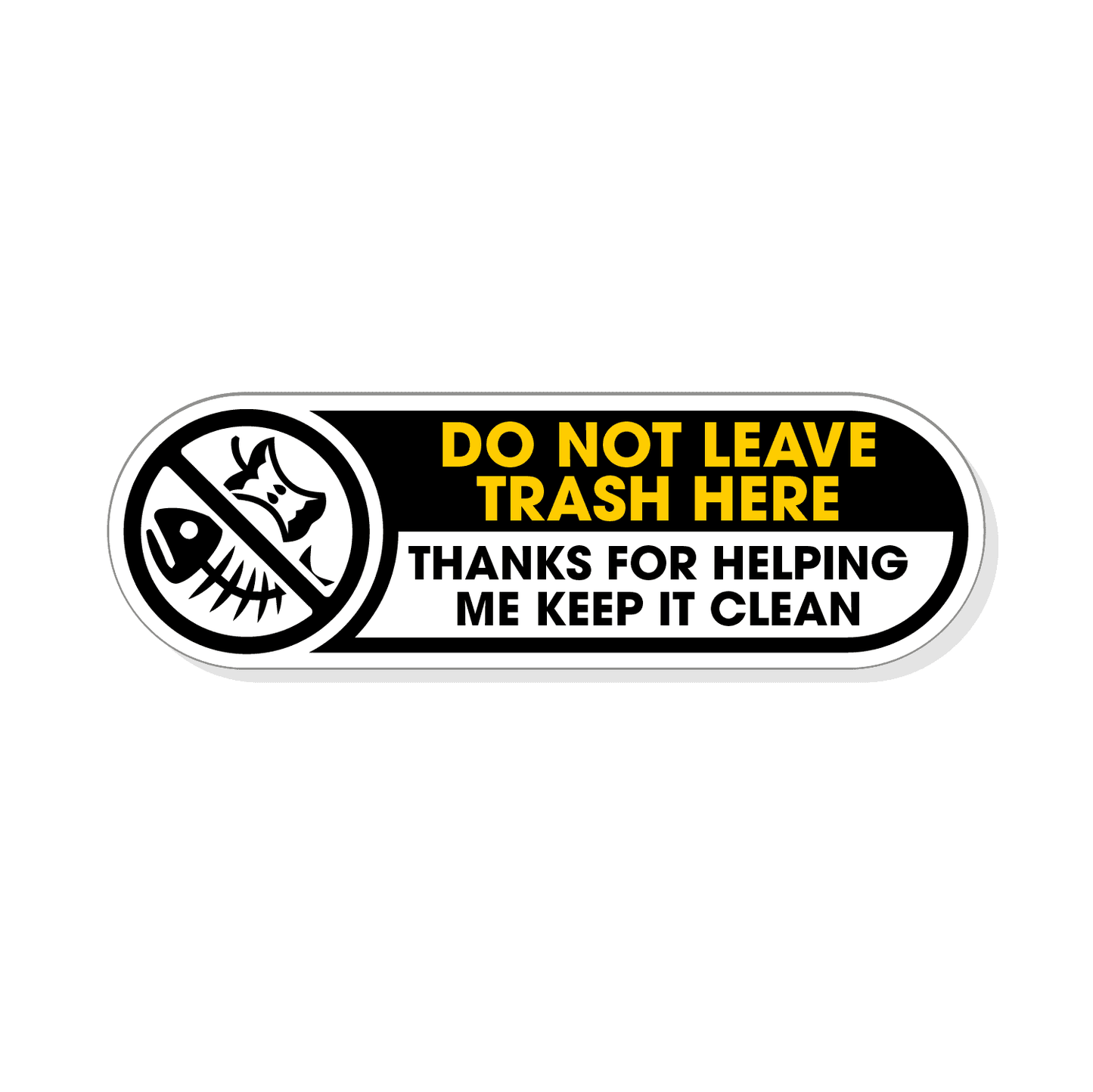 Do Not Leave Trash Here