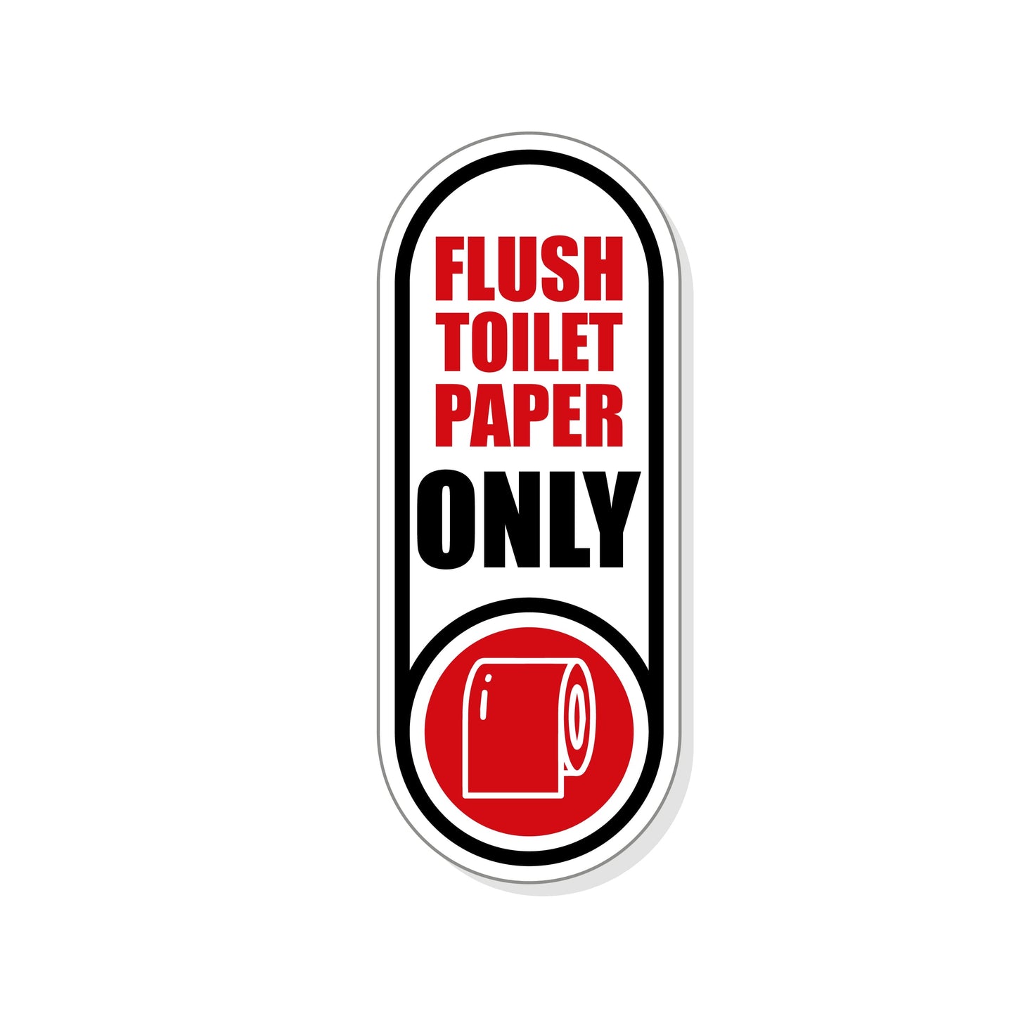 Flush Toilet Paper Only Sticker
