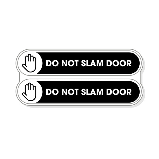 Do Not Slam Door Stickers for Car