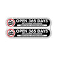 Open 365 Days Including Holidays