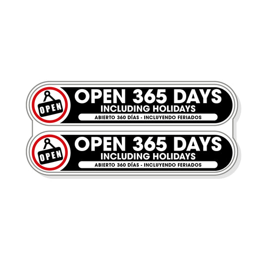 Open 365 Days Including Holidays