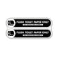 Flush Toilet Paper Only Tiny Stickers