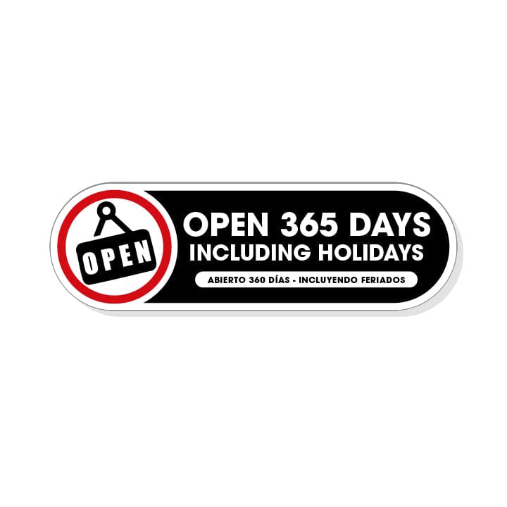 Open 365 Days Including Holidays