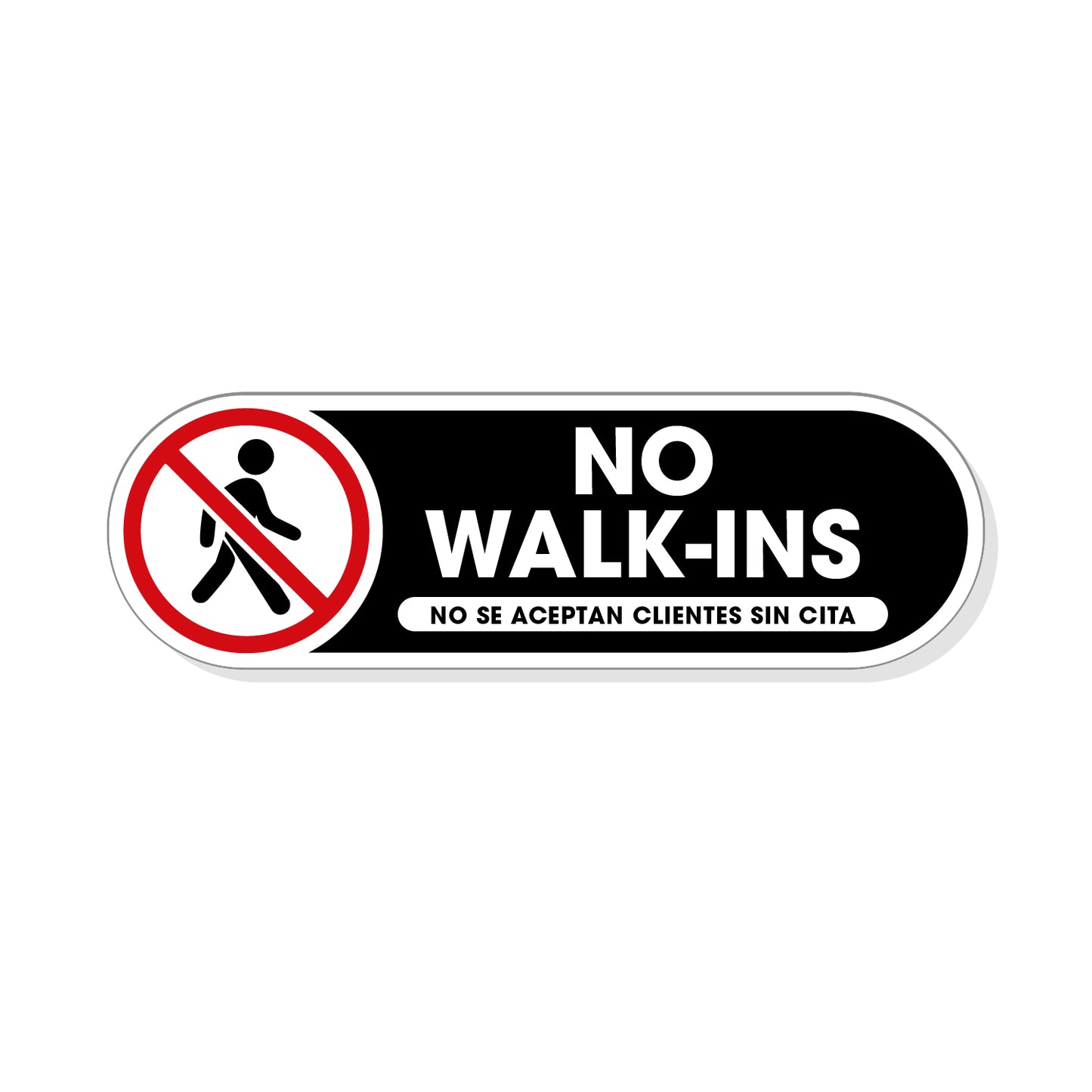 No Walk-Ins